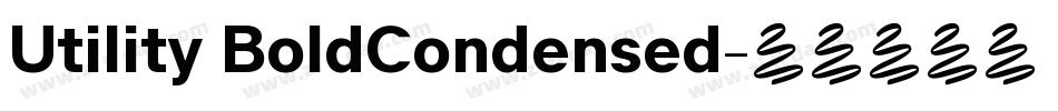 Utility BoldCondensed字体转换